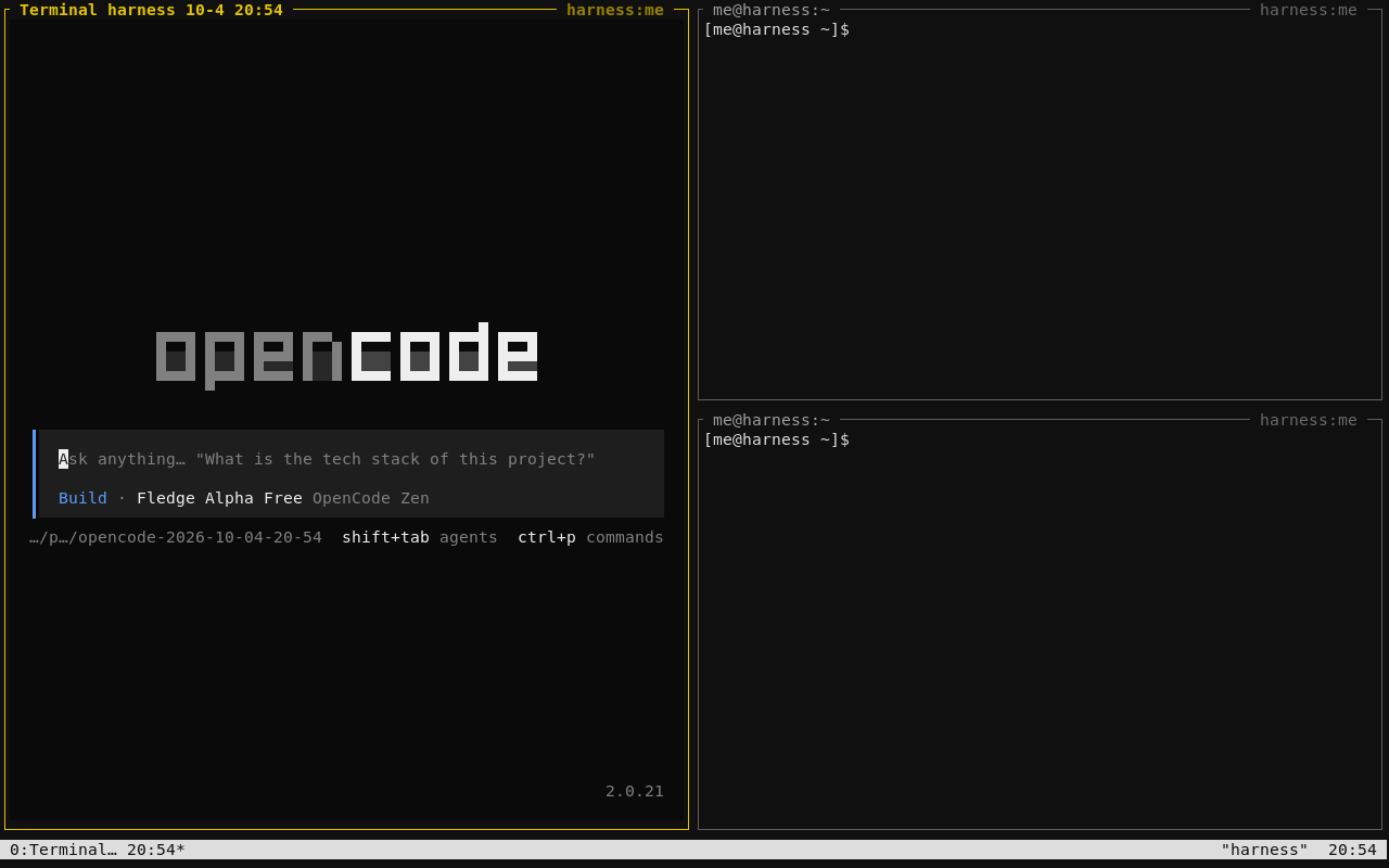 The Harness operating system: OpenCode in the left pane, two terminals on the right, and a single tab bar along the bottom.